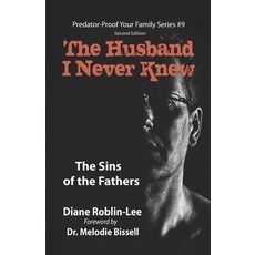 (英文圖書) The Husband I Never Knew: The Sins of the Fathers 平裝版, Bydesign Media, 英文
