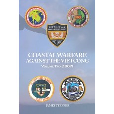 (英文圖書) Coastal Warfare Against the Viet Cong Volume Two (1967) 平裝版, Xlibris Us, 英文