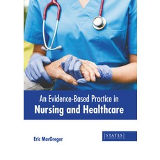 (英文圖書) An Evidence-Based Practice in Nursing and Healthcare 精裝版, States Academic Press, 英文