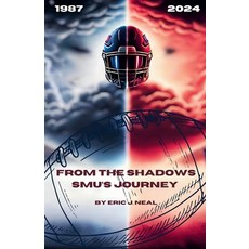 (英文圖書) From the Shadows: SMU's Journey 平裝版, Eric J. Neal, 英文