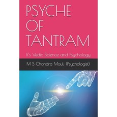 (英文圖書) Psyche of Tantram: It's Vedic Science and Psychology 平裝版, Independently Published, 英文