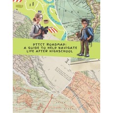 (英文圖書) PTTCT Roadmap: A Guide To Help Navigate Life After High School 平裝版, Independently Published, 英文