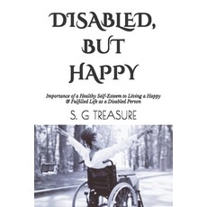 (英文圖書) Disabled But Happy: Importance of a Healthy Self-Esteem to Living a Happy & Fu... 平裝版, Independently Published, 英文