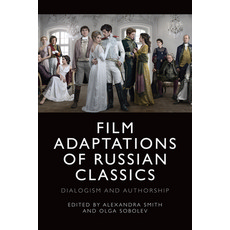 (英文圖書) Film Adaptations of Russian Classics: Dialogism and Authorship 精裝版, Edinburgh University Press, 英文