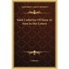 (英文圖書) Saint Catherine Of Siena As Seen In Her Letters 精裝版, Kessinger Publishing, 英文