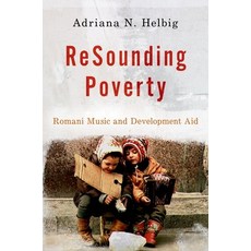 (英文圖書) Resounding Poverty: Romani Music and Development Aid 精裝版, Oxford University Press, USA, 英文