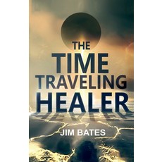 (英文圖書)The Time Traveling Healer 平裝版, Jim Bates, 英文
