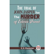 (英文圖書) The Trial Of John Jasper For The Murder Of Edwin Drood 平裝版, Double 9 Books, 英文