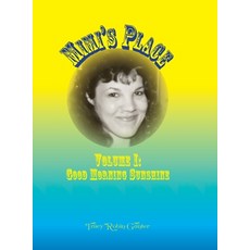 (英文圖書) Mimi's Place Volume I: Good Morning Sunshine 精裝版, Lulu.com, 英文