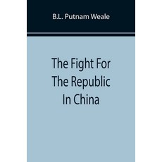 (英文圖書) The Fight For The Republic In China 平裝版, Alpha Edition, 英文