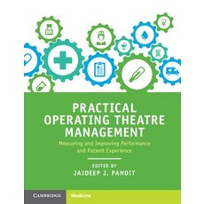 (英文圖書) Practical Operating Theatre Management: Measuring and Improving Performance and Patient Exper... 平裝版, Cambridge University Press, 英文