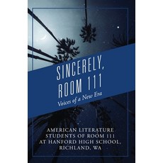 (英文圖書)Sincerely Room 111: Voices of a New Era 精裝版, Outskirts Press, 英文