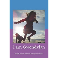 (英文圖書) I Am Gwendylan: Insights into the Mind of Gwendylan from 2018 平裝版, Createspace Independent Pub..., 英文