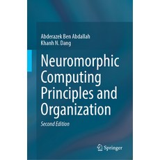 (英文圖書) Neuromorphic Computing Principles and Organization 精裝版, Springer, 英文