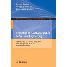 (英文圖書) Evaluation of Novel Approaches to Software Engineering: 12th International Conference Enase ... 平裝版, Springer, 英文