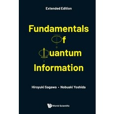 Fundamentals of Quantum Information: Extended Edition 精裝版, World Scientific Publishing Company, 英文