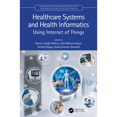(英文圖書) Healthcare Systems and Health Informatics: Using Internet of Things 精裝版, CRC Press, 英文