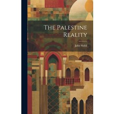 (英文圖書) The Palestine Reality 精裝版, Hassell Street Press, 英文
