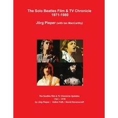 (英文圖書) The Solo Beatles Film & TV Chronicle 1971-1980 平裝版, Lulu.com, English