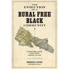 (英文圖書) The Evolution of a Rural Free Black Community: Goochland County Virginia 1782... 精裝版, University of Virginia Press, 英文