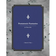 Pentatonic Fantasies: for Piano Solo 平裝版, Independently Published, 英文