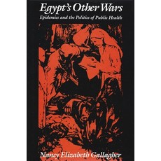 (英文圖書) Egypt's Other Wars: Epidemics and the Politics of Public Health 精裝版, Syracuse University Press, 英文