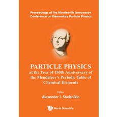 (英文圖書) Particle Physics at the Year of 150th Anniversary of the Mendeleev's Periodic Table of Chemic... 精裝版, World Scientific Publishing..., 英文