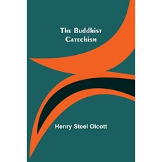 (英文圖書) The Buddhist Catechism 平裝版, Alpha Edition, 英文