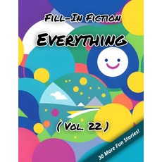 (英文圖書)Fill-In Fiction: Everything Edition: (Volume 22) 平裝版, Independently Published, 英文
