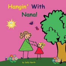 (英文圖書)Hangin' With Nana! 平裝版, Createspace Independent Pub..., 英文