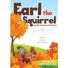 (英文圖書)Earl the Squirrel and His Unexpected Friend 平裝版, Xulon Press, 英文