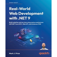 (英文圖書) Real-World Web Development with .NET 9: Build websites and services using matur... 平裝版, Packt Publishing, 英文