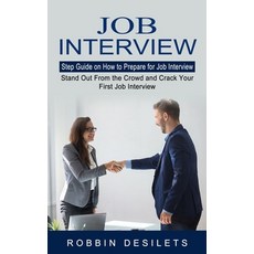 (英文圖書) Job Interview: Step Guide on How to Prepare for Job Interview (Stand Out From the Crowd and C... 平裝版, Bengion Cosalas, 英文