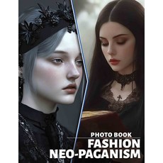 (英文圖書) Fashion Neo-Paganism Photo Book: 40 Unique Images Exploring Style Nature And... 平裝版, Independently Published, 英文