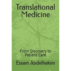 (英文圖書) Translational Medicine: From Discovery to Patient Care 平裝版, Independently Published, 英文