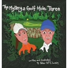 (英文圖書) The Mystery at Golf Hole Three 精裝版, Clay Bridges Press, 英文