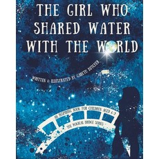 (英文圖書)The girl who shared water with the world 平裝版, Independently Published, 英文