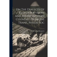 (英文圖書) On The Dialects Of Eleven Southern And South-western Counties. From The Trans. Philol Soc 平裝版, Legare Street Press, 英文