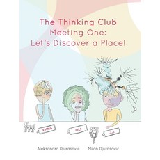(英文圖書)The Thinking Club: Meeting One: Let's Discover a Place! 精裝版, Aleksandra Djurasovic and M..., 英文
