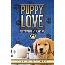 (英文圖書) Puppy Love Potty Training My Puppy Pal 平裝版, Independently Published, 英文