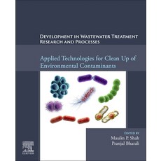 (英文圖書) Applied Technologies for Clean Up of Environmental Contaminants 平裝版, Elsevier, 英文
