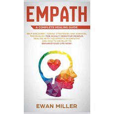 Empath - A Complete Healing Guide: Self discovery coping strategies and survival techniques for hig... 精裝版, Jc Publishing, 英文