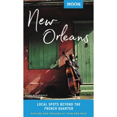 Moon New Orleans: Beloved Local Spots Music & Food Neighborhood Walks 平裝版, Moon Travel, 英文