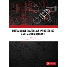 (英文圖書) Sustainable Materials Processing and Manufacturing: Proceedings of the 3rd Inte... 平裝版, CRC Press, 英文