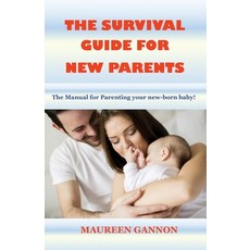 (英文圖書) The Survival Guide for New Parents 平裝版, Pen & Ink Designs Publishing, 英文