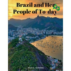 (英文圖書) Brazil and Her People of To-day 平裝版, Dennis Vogel, 英文