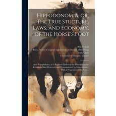(英文圖書) Hippodonomia or The True Stucture Laws and Economy of the Horse's Foot [electronic Resou... 精裝版, Legare Street Press, 英文