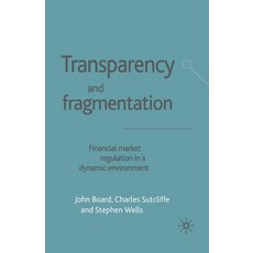 (英文圖書) Transparency and Fragmentation: Financial Market Regulation in a Dynamic Environment 平裝版, Palgrave MacMillan, 英文