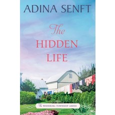 The Hidden Life: Amish Romance 平裝版, Moonshell Books, Inc., 英文