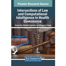 (英文圖書) Intersections of Law and Computational Intelligence in Health Governance 精裝版, IGI Global, 英文